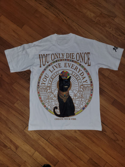 You Live Everyday Tee
