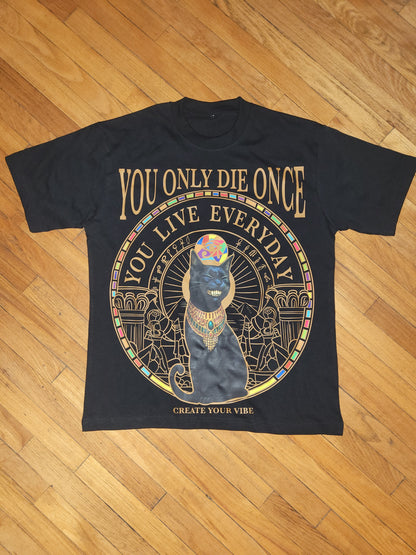 You Live Everyday Tee